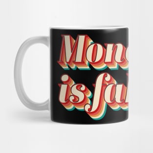 Money Is Fake Mug